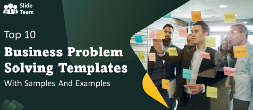 Top 10 Business Problem Solving Templates with Samples and Examples