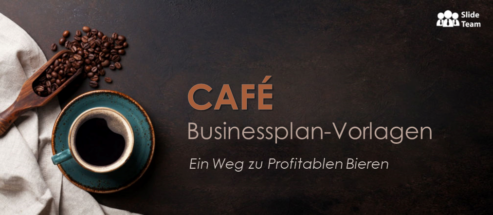 Café Businessplan-Vorlagen Ein Weg zu profitablen Bieren