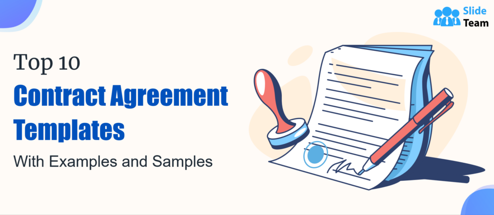 Top 10 Contract Agreement Templates With Examples and Samples