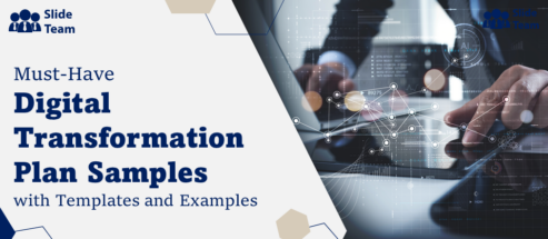 Must-have Digital Transformation Plan Samples with Templates and Examples