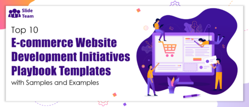 Top 10 Ecommerce Website Development Initiatives Playbook Templates with Samples and Examples