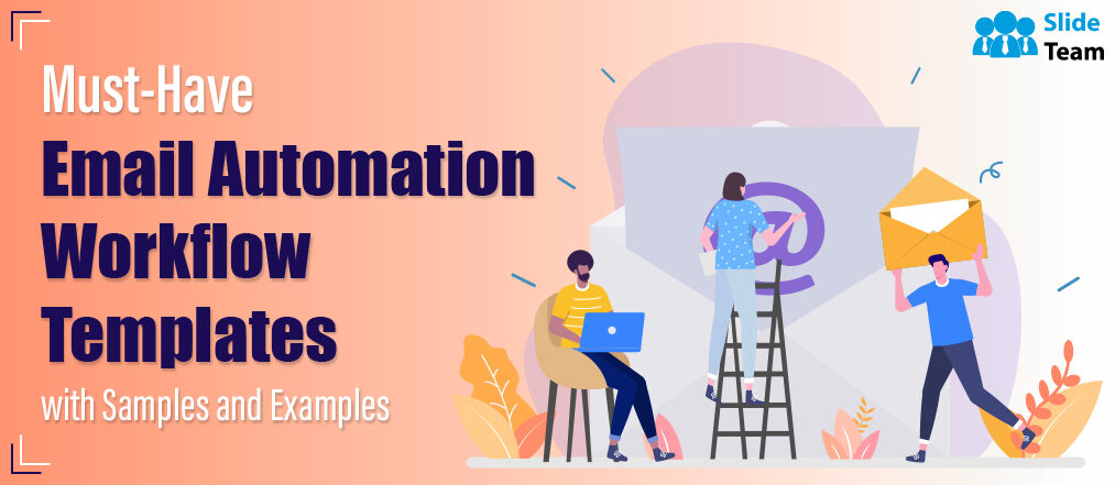 Must-have Email Automation Workflow Templates with Samples and Examples