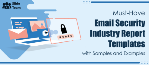 Must-Have Email Security Industry Report Template with Samples and Examples