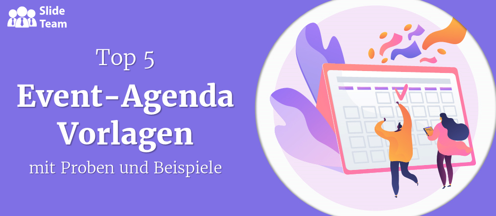 Top 5 Event-Agenda-Vorlagen mit Beispielen und Beispielen