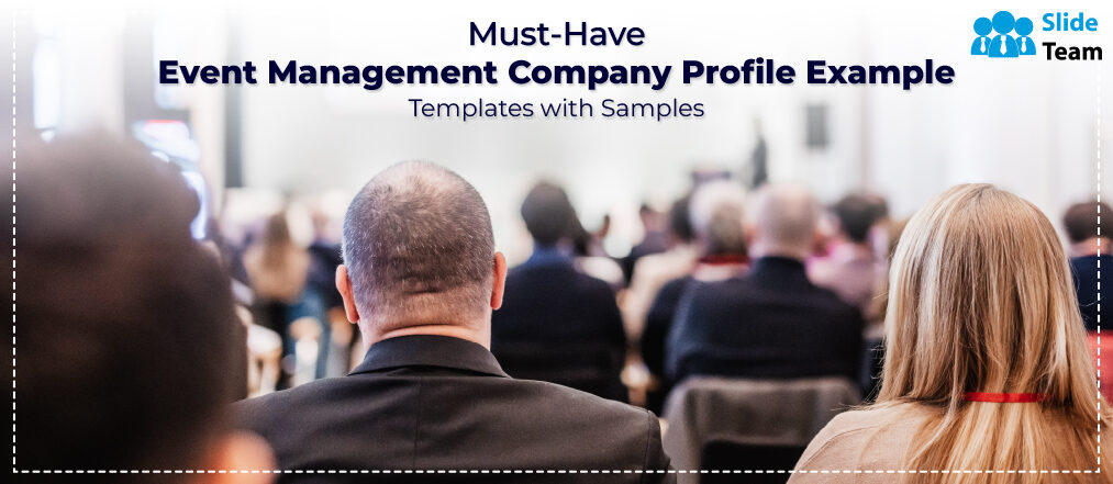 Must-Have Event Management Company Profiles Example Templates with Samples
