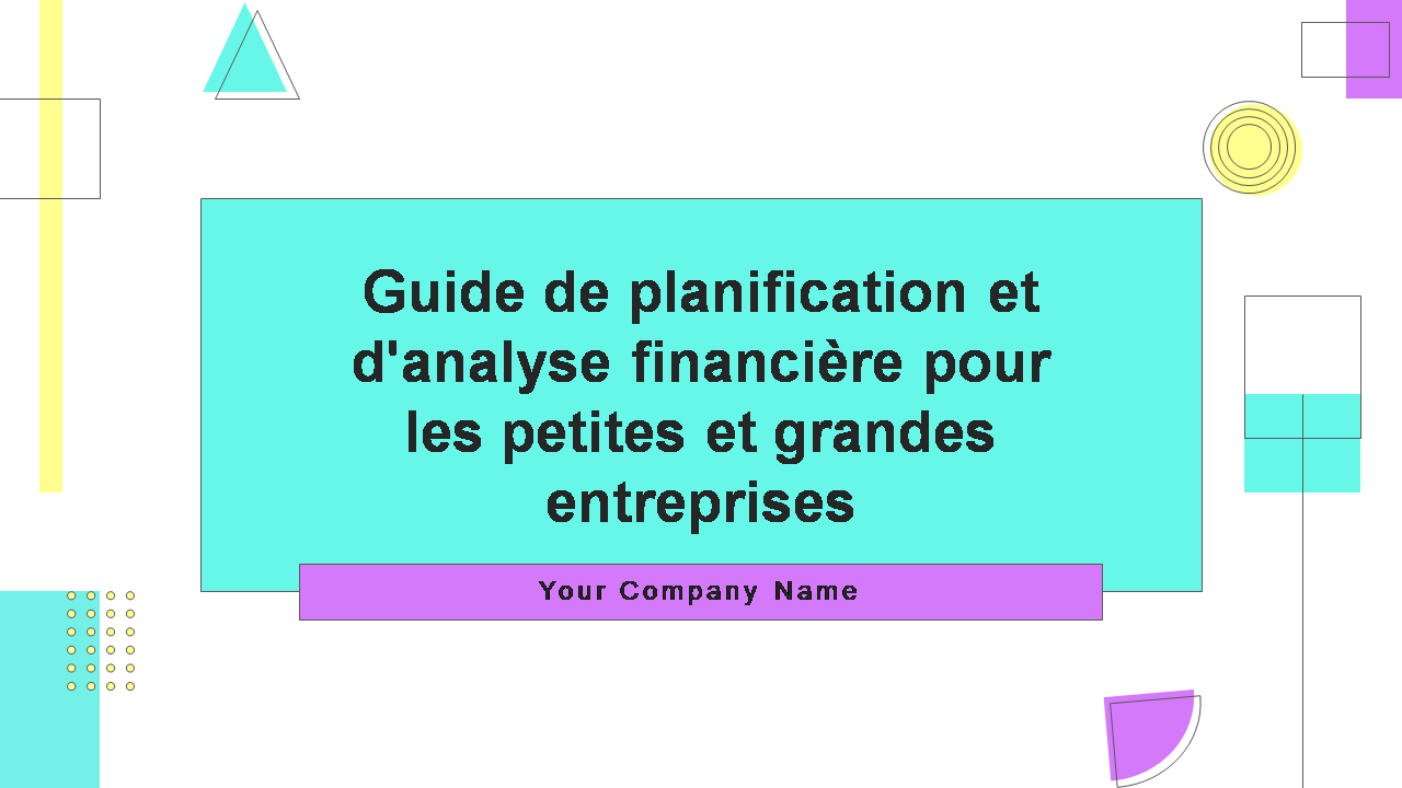 Guide de planification et d'analyse financière pour les petites et grandes entreprises