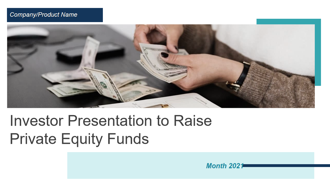 Investor Presentation to Raise Private Equity Funds 