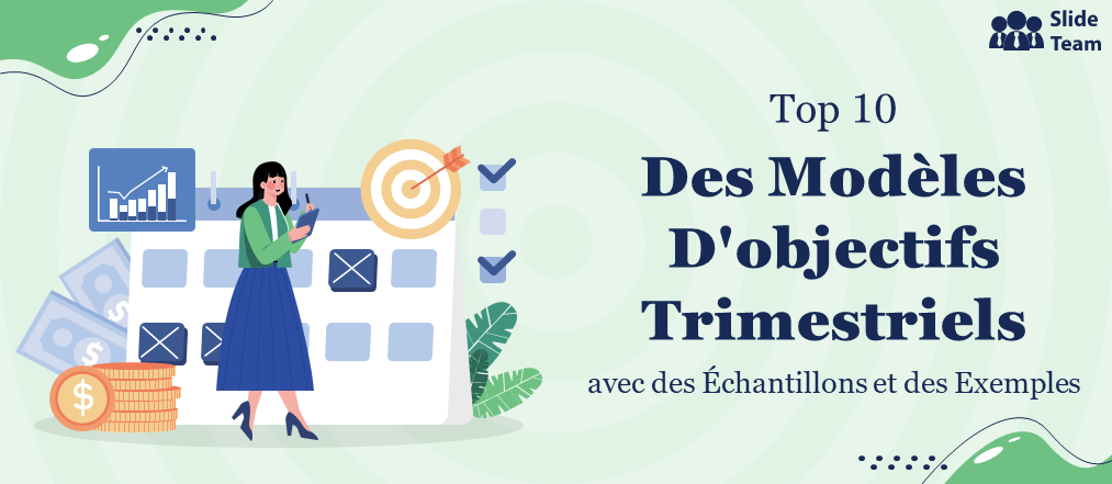 Top 10 des modèles d'objectifs trimestriels avec des échantillons et des exemples