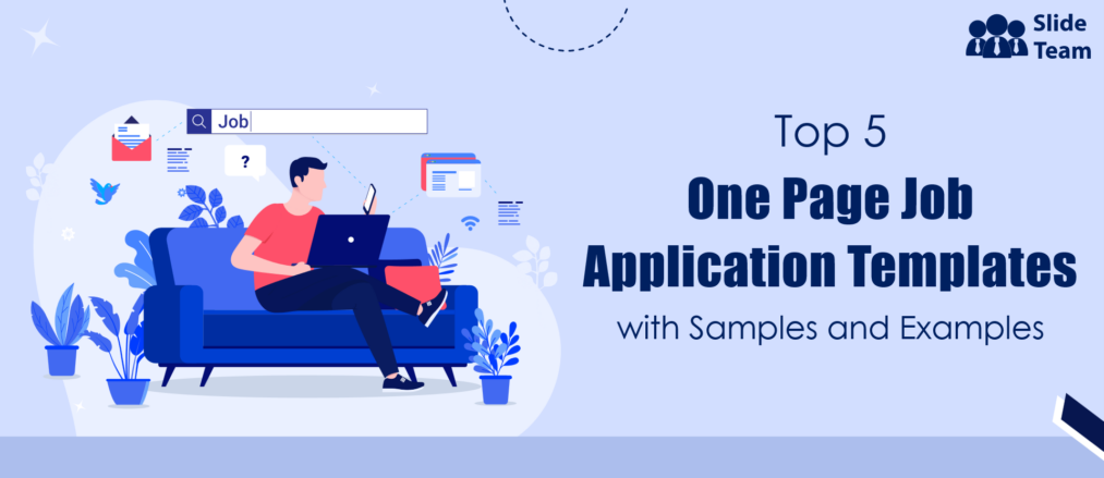 Top 5 One Page Job Application Templates with Samples and Examples