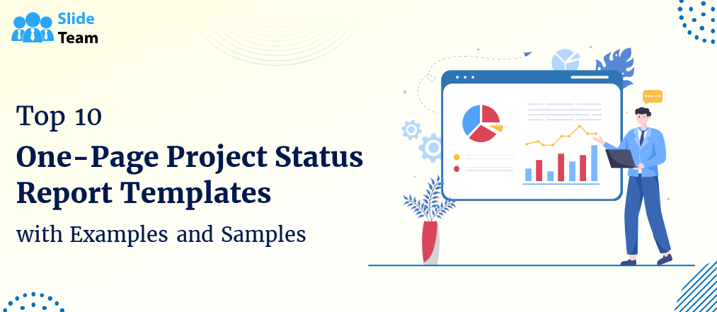 Top 10 One-Page Project Status Report Templates with Examples and Samples
