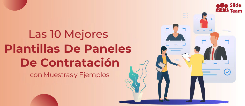 Las 10 mejores plantillas de paneles de contratación con muestras y ejemplos