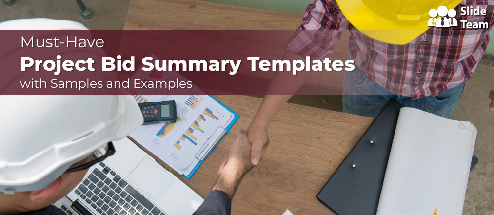 Must-Have Project Bid Summary Templates with Samples and Examples