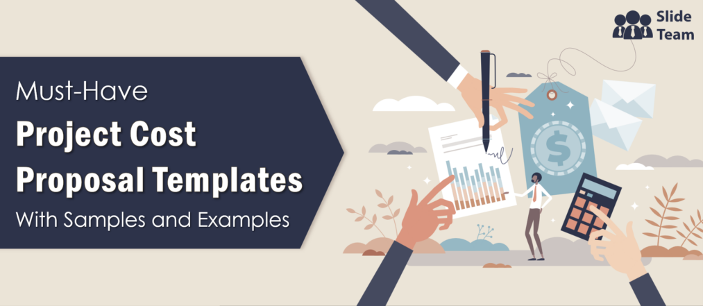 Must-Have Project Cost Proposal Templates With Samples and Examples