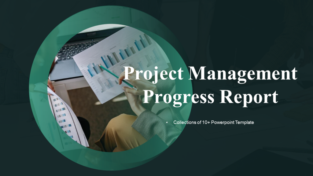 Project Management Progress Report PPT Template