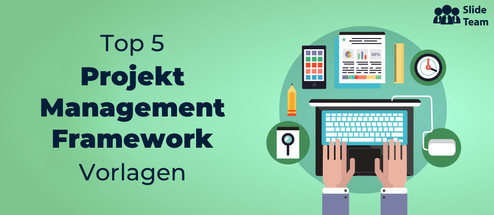 Top 5 Projektmanagement-Framework-Vorlagen mit Beispielen und Beispielen