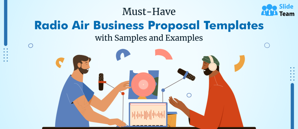 Must-Have Radio Air Business Proposal Templates with Samples and Examples