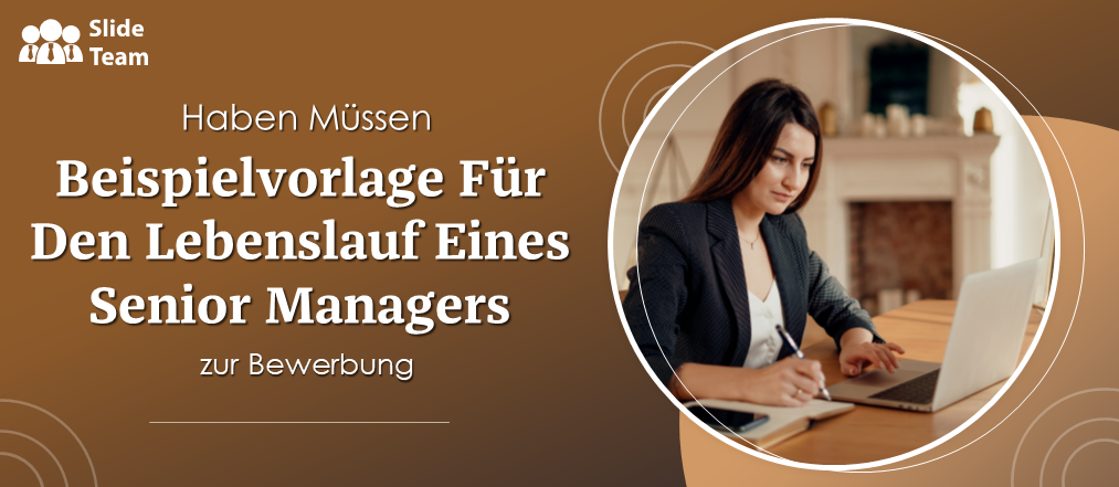 Unverzichtbare Beispielvorlage für den Lebenslauf eines Senior Managers für eine Stellenbewerbung