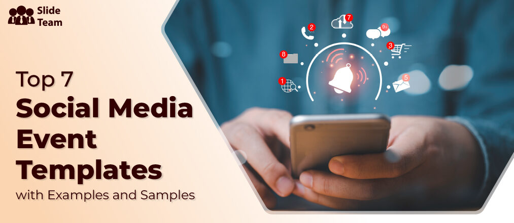 Top 7 Social Media Event Templates with Examples and Samples