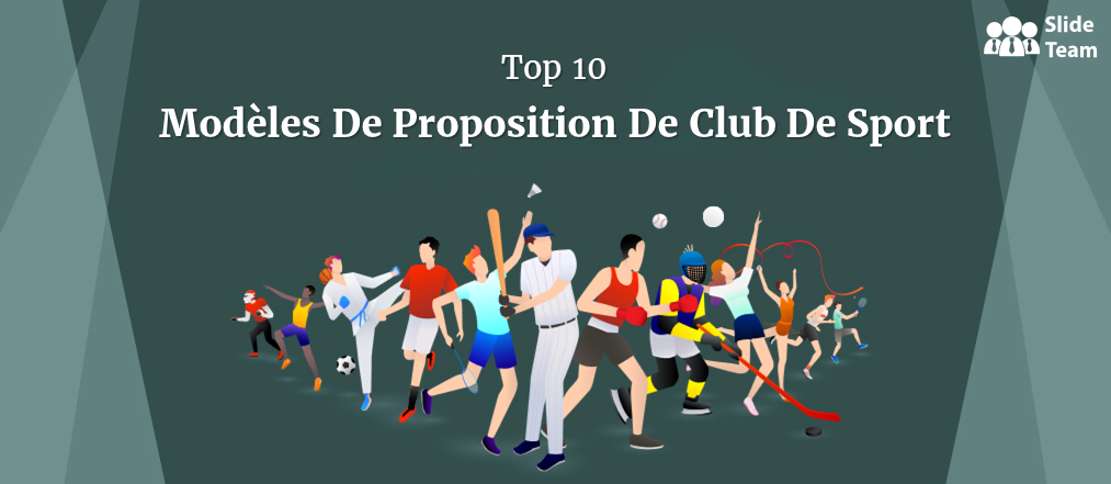 Top 10 des modèles de proposition de club de sport pour obtenir des parrainages (avec échantillons et exemples)