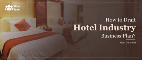 How to Draft Hotel Industry Business Plan? Word Document