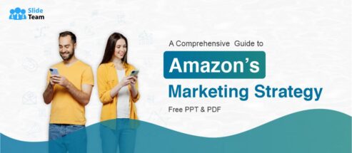 Top Slides on Amazon’s Marketing Strategy to Outreach Customer- Free PPT & PDF