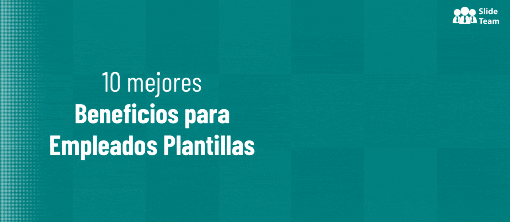 Las 10 mejores plantillas de beneficios para empleados para promover un lugar de trabajo saludable y productivo [PDF adjunto gratuito]