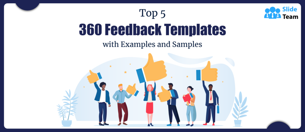 Top 5 360 Feedback Templates with Examples and Samples