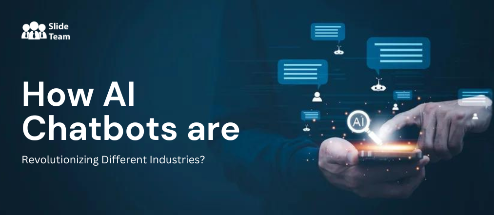 How AI Chatbots are Revolutionizing Different Industries?