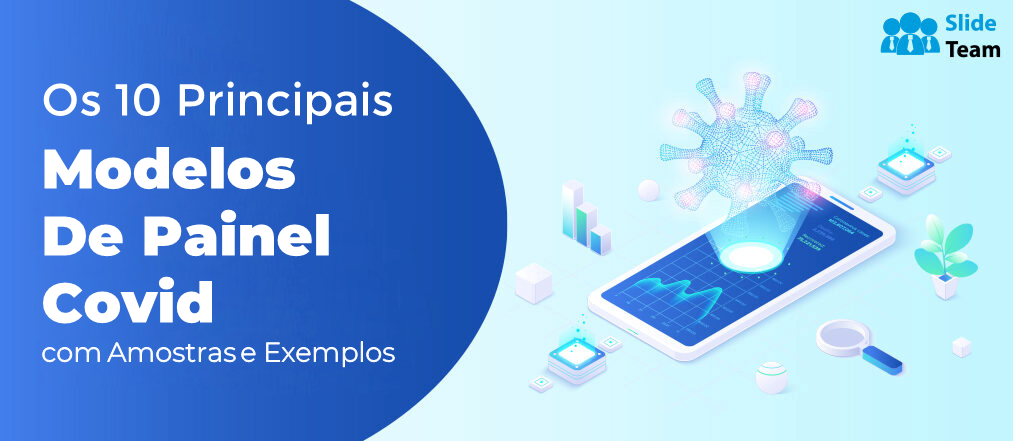 Os 10 principais modelos de painel da Covid com amostras e exemplos