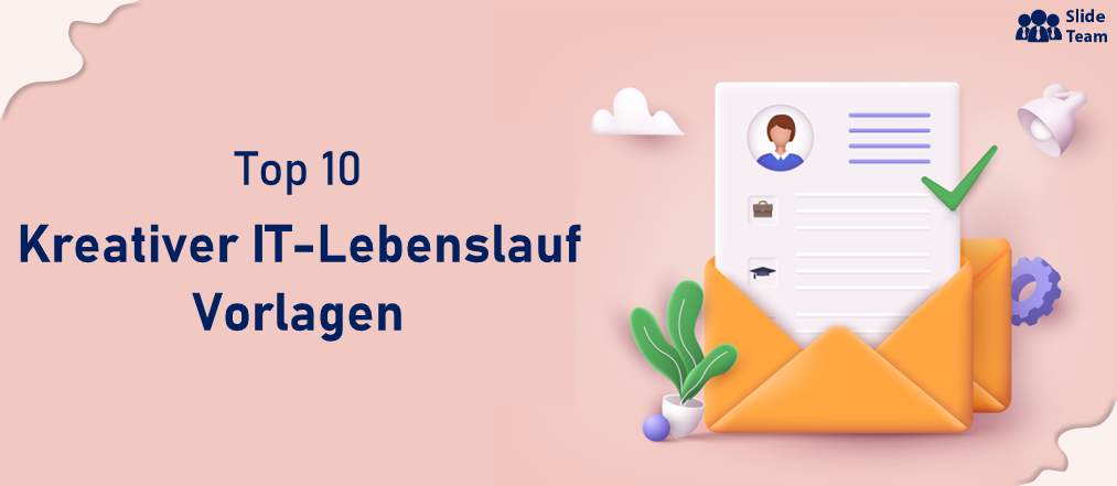 Top 10 der kreativen IT-Lebenslaufvorlagen um Ihre Fähigkeiten unter Beweis zu stellen [Kostenloses PDF im Anhang]