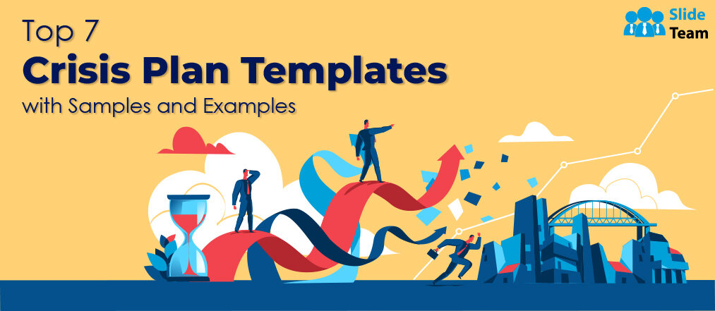 Top 7 Crisis Plan Templates with Samples and Examples