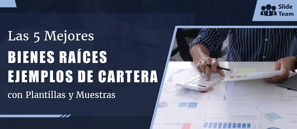 Los 5 mejores ejemplos de carteras inmobiliarias con plantillas y muestras