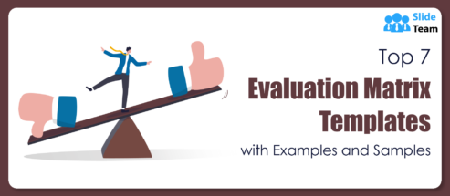 Top 7 Evaluation Matrix Templates with Examples and Samples