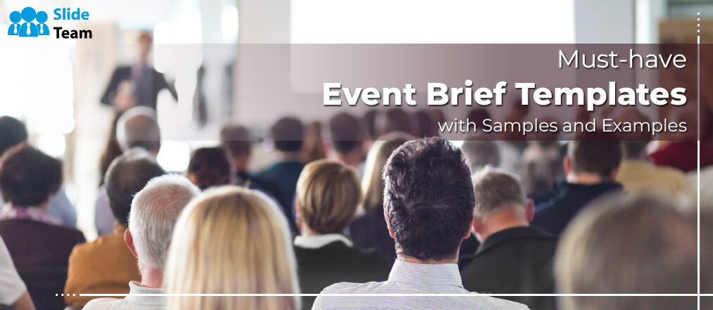 Must-Have Event Brief Templates with Samples and Examples