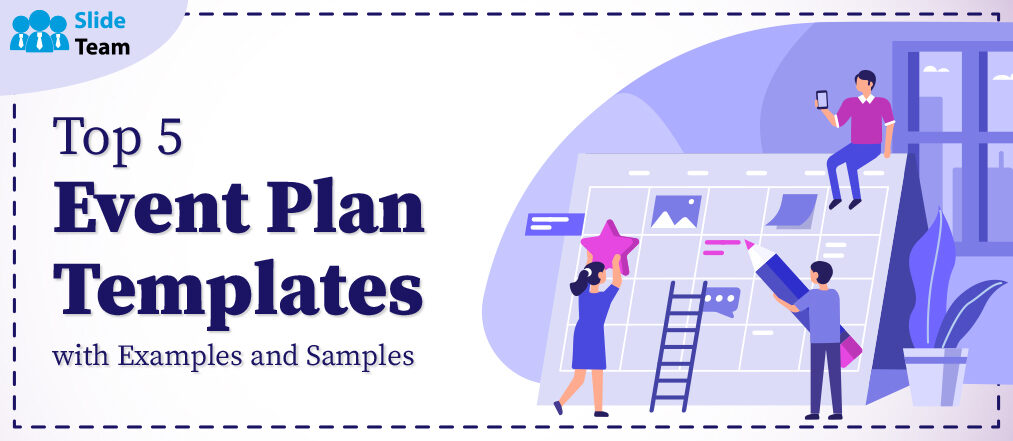 Top 5 Event Plan Templates With Examples And Samples