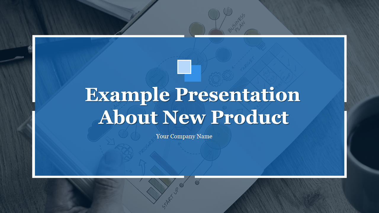 Example Presentation About New Product 