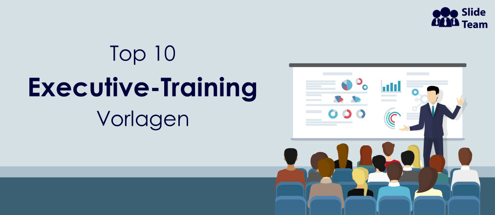 Die 10 besten Schulungsvorlagen für Führungskräfte, um erfahrene Führungskräfte zu machen