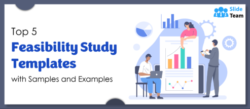 Top 5 Feasibility Study Templates with Samples and Examples