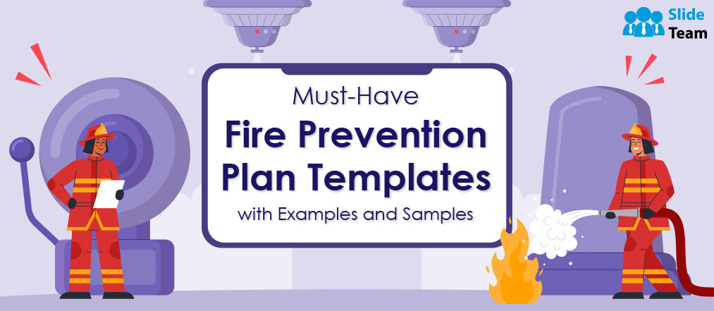 Must-Have Fire Prevention Plan Templates With Examples and Samples