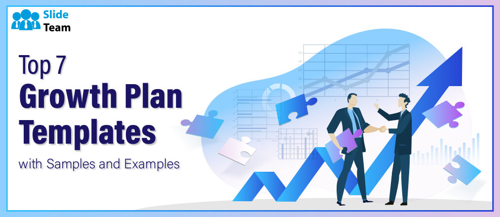 Top 7 Growth Plan Templates with Samples and Examples