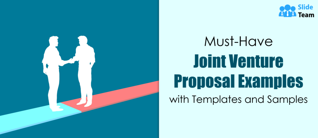 Must-Have Joint Venture Proposal Examples with Templates and Samples