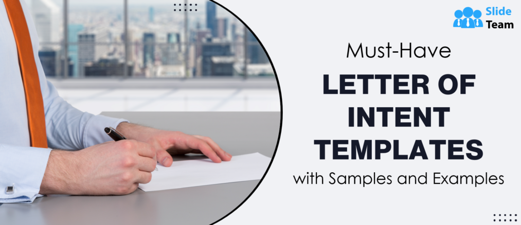 Must-Have Letter of Intent Templates with Samples and Examples