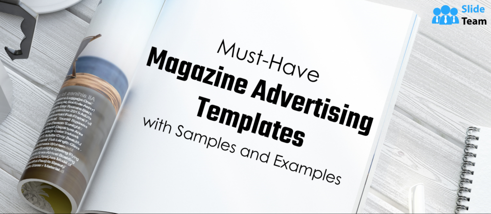 Must-Have Magazine Advertising Templates with Samples and Examples