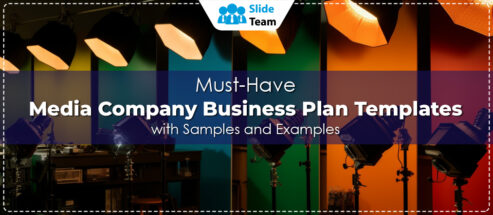 Must-Have Media Company Business Plan Templates with Samples and Examples