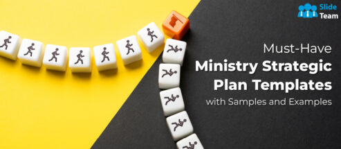 Must-Have Ministry Strategic Plan Templates With Samples And Examples