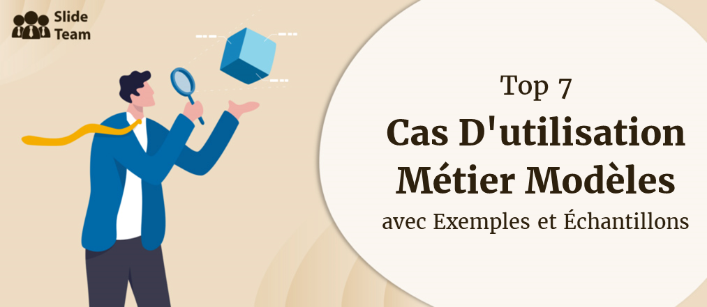 Top 7 des modèles de cas d'utilisation commerciale avec exemples et échantillons