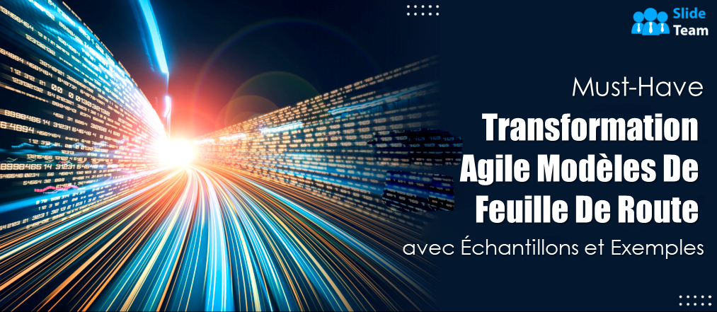 Modèles de feuille de route de transformation agile indispensables avec exemples et exemples