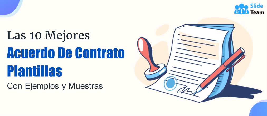 Las 10 mejores plantillas de acuerdos contractuales con ejemplos y muestras