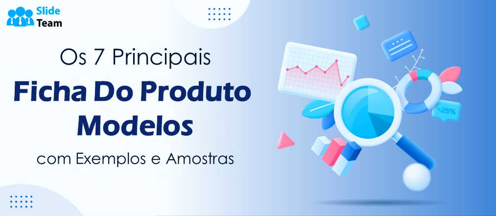 Os 7 principais modelos de fichas de produtos com exemplos e amostras
