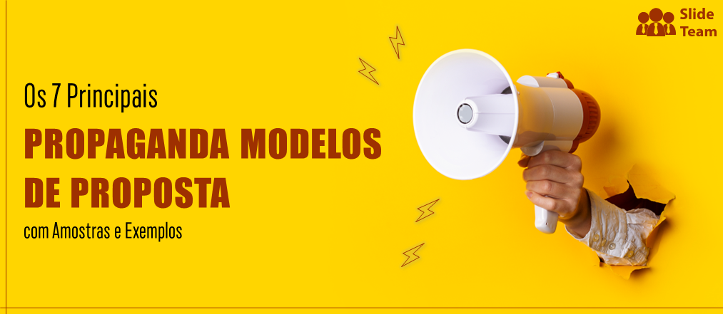 Os 7 principais modelos de propostas publicitárias com amostras e exemplos.